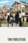 Image for What We Made : Conversations on Art and Social Cooperation