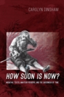 Image for How Soon Is Now?