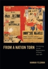 Image for From a nation torn  : decolonizing art and representation in France, 1945-1962