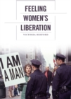 Image for Feeling Women&#39;s Liberation