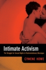 Image for Intimate activism  : the struggle for sexual rights in postrevolutionary Nicaragua