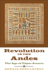 Image for Revolution in the Andes  : the age of Tâupac Amaru