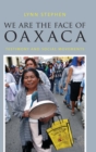 Image for We Are the Face of Oaxaca