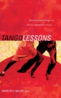 Image for Tango lessons  : movement, sound, image, and text in contemporary practice