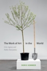 Image for The work of art in the world  : civic agency and public humanities