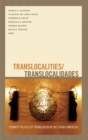 Image for Translocalities/translocalidades  : feminist politics of translation in the Latin/a Americas