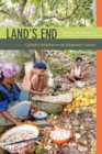 Image for Land&#39;s end  : capitalist relations on an indigenous frontier