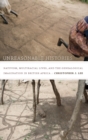 Image for Unreasonable histories  : nativism, multiracial lives, and the genealogical imagination in British Africa