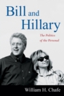Image for Bill and Hillary : The Politics of the Personal