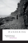 Image for Wandering  : philosophical performances of racial and sexual freedom