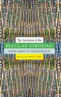 Image for The Invention of the Brazilian Northeast