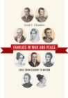 Image for Families in war and peace  : Chile from colony to nation