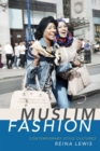 Image for Muslim fashion  : contemporary style cultures