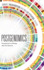 Image for Postgenomics  : perspectives on biology after the genome