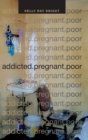 Image for addicted.pregnant.poor