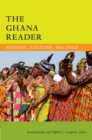 Image for The Ghana reader  : history, culture, politics
