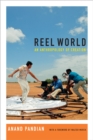 Image for Reel World : An Anthropology of Creation