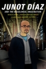 Image for Junot Diaz and the Decolonial Imagination