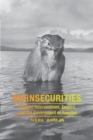 Image for Bioinsecurities  : disease interventions, empire, and the government of species