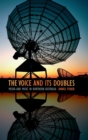 Image for The voice and its doubles  : media and music in Northern Australia