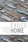 Image for Exiled home  : Salvadoran transnational youth in the aftermath of violence