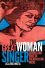 Image for The great woman singer  : gender and voice in Puerto Rican music