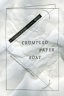 Image for Crumpled paper boat  : experiments in ethnographic writing