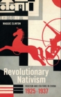 Image for Revolutionary nativism  : fascism and culture in China, 1925-1937