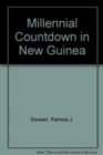Image for Millennial Countdown in New Guinea