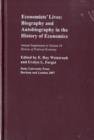Image for Economists Lives - Biography and Autobiography in the History of Economics