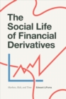 Image for The Social Life of Financial Derivatives