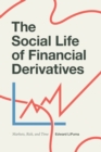 Image for The Social Life of Financial Derivatives
