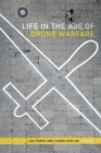Image for Life in the Age of Drone Warfare
