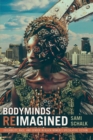 Image for Bodyminds reimagined  : (dis)ability, race, and gender in black women&#39;s speculative fiction