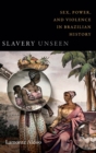 Image for Slavery Unseen