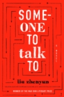 Image for Someone to talk to: a novel
