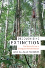 Image for Decolonizing extinction: the work of care in orangutan rehabilitation