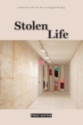 Image for Stolen life: consent not to be a single being : [v. 2]