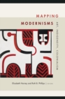 Image for Mapping modernisms: art, indigeneity, colonialism