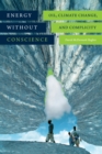 Image for Energy without conscience: oil, climate change, and complicity
