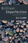 Image for Brilliant imperfection: grappling with cure