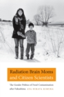 Image for Radiation brain moms and citizen scientists: the gender politics of food contamination after the Fukushima nuclear accident
