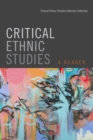 Image for Critical ethnic studies: a reader