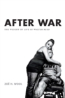 Image for After war: the weight of life at Walter Reed