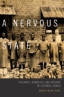 Image for A nervous state: violence, remedies, and reverie in colonial Congo