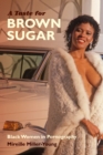 Image for A taste for brown sugar: black women in pornography
