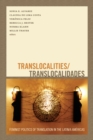 Image for Translocalities/translocalidades: feminist politics of translation in the Latin/a Americas