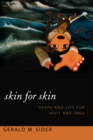 Image for Skin for skin: death and life for Inuit and Innu