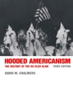 Image for Hooded Americanism: The History of the Ku Klux Klan