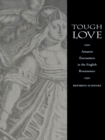 Image for Tough Love: Amazon Encounters in the English Renaissance